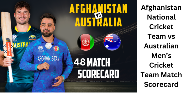 Afghanistan National Cricket Team vs Australian Men’s Cricket Team Match Scorecard ICC Men’s T20 World Cup match 48