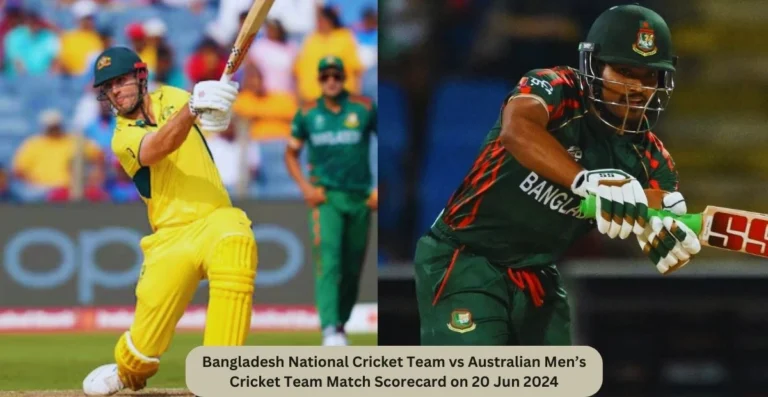 Bangladesh National Cricket Team vs Australian Men’s Cricket Team Match Scorecard on 20 Jun 2024