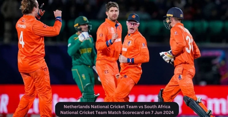 Netherlands National Cricket Team vs South Africa National Cricket Team Match Scorecard on 7 Jun 2024