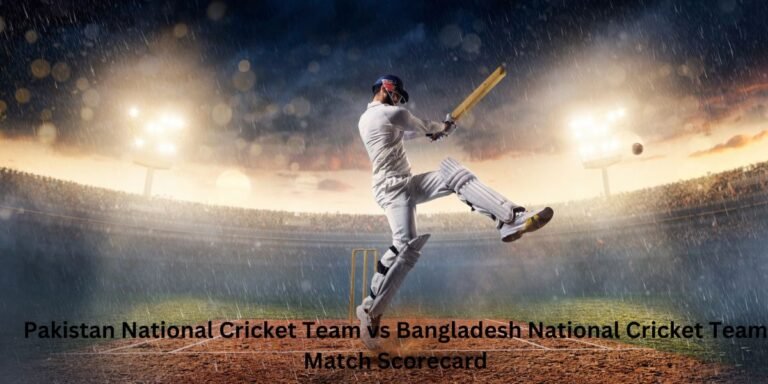 Pakistan National Cricket Team vs Bangladesh National Cricket Team Match Scorecard