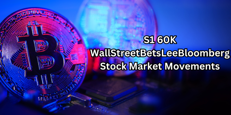 S1 60K WallStreetBetsLeeBloomberg Stock Market Movements